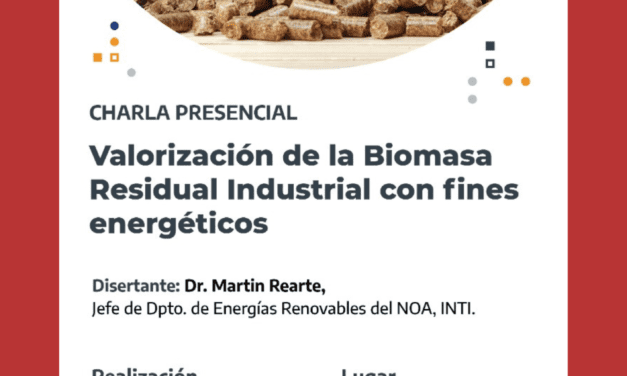 Disertarán sobre “Valorización de la Biomasa Residual Industrial con fines energéticos”