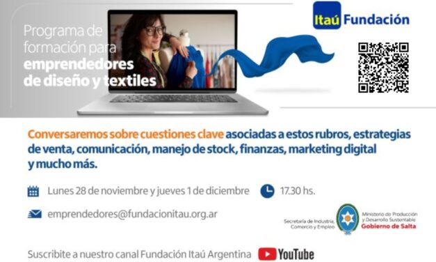 Emprendedores de diseño y textiles podrán capacitarse con la Fundación Itaú