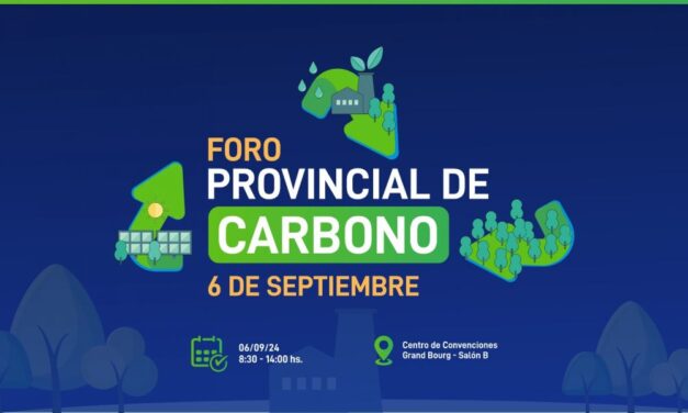 Con una agenda centrada en proyectos sostenibles se desarrollará el primer Foro Provincial de Carbono