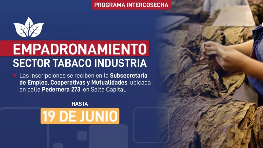 Finaliza el empadronamiento a postulantes al sector Tabaco Industria del Programa Intercosecha