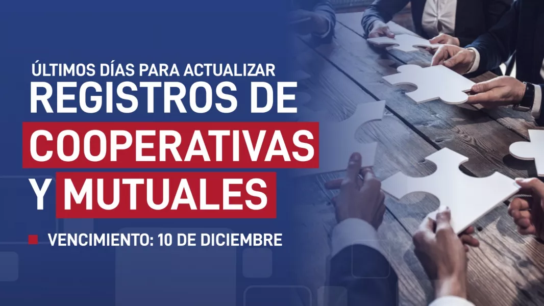 105300-el-10-de-diciembre-vence-el-plazo-para-actualizar-registros-de-cooperativas-y-mutuales-20251209144649