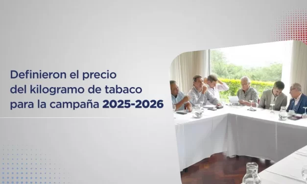 Definieron el precio del kilogramo de tabaco para la campaña 2025-2026