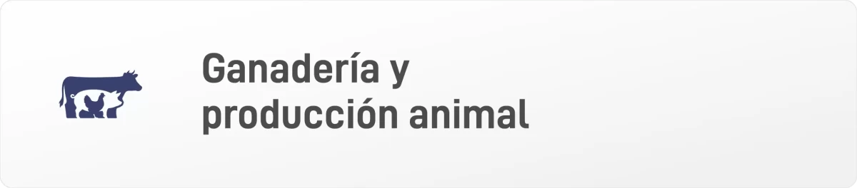 GANADERIA Y PRODUCCIÓN ANIMAL
