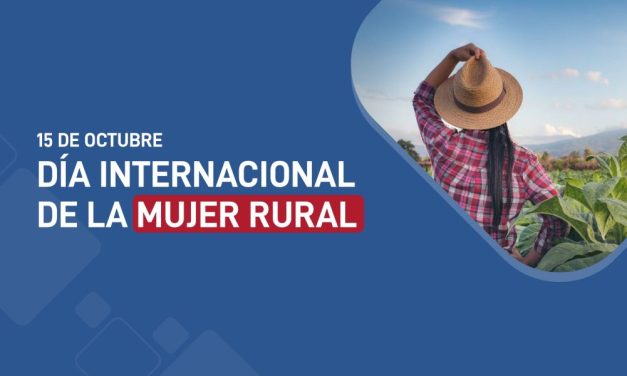 Se conmemora el Día Internacional de las Mujeres Rurales
